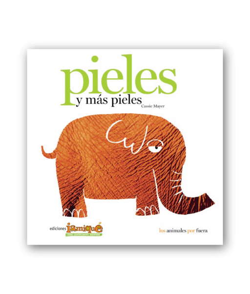 Book cover of Pieles y Mas Pieles with an illustration of an elephant.