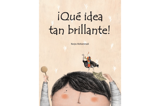 Book cover of Que Idea tan Brillante! with an illustration of a child with objects on their head.