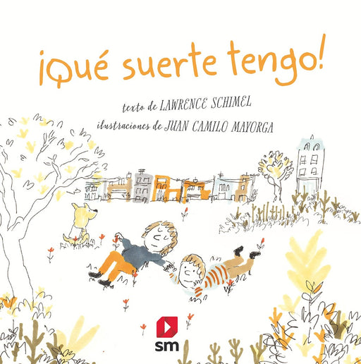 Book cover of Que Suerte Tengo with an illustration of children laying in grass.
