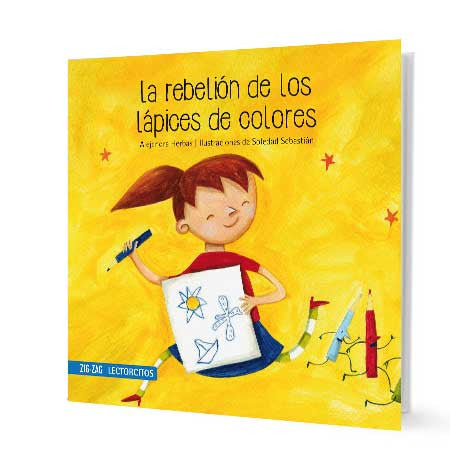 Book cover of La Rebelion de los Lapices de Colores with an illustration of a girl holding a picture with two colored pencils running away from her.