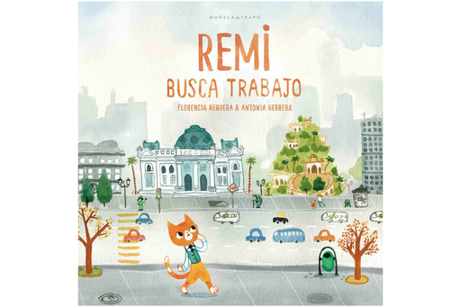 Book cover of Remi Busca Trabajo with an illustration of a cat walking through the city.