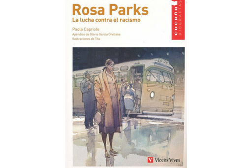 Book cover of Rosa Parks la Lucha COntra el Racismo with an illustration of Rosa Parks and a bus.