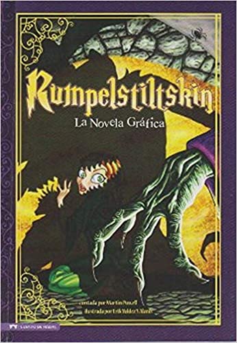 Book cover of Rumpelstiltskin, la Novela Grafica with an illustration of a creepy hand chasing a girl.