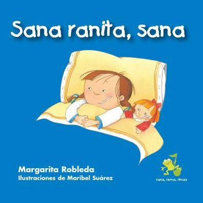 Book cover of Sana Ranita, Sana with an illustration of a girl and her doll in bed.