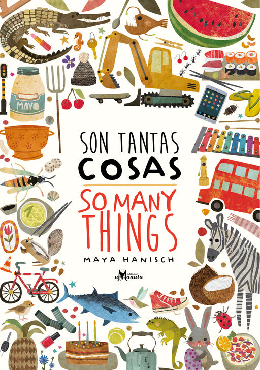 Book cover of Son Tantas Cosas with illustrations of  a variety of animals, objects, and food.