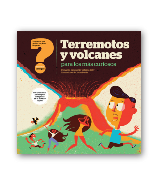 Book cover of Terremotos y Volcanes para los mas Curiosos with an illustration of people running away from a volcano.