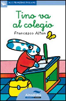 Book cover of Tino va al Colegio with an illustration of a bunny at a desk.