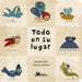 Book cover of Todo en su Lugar with an illustration of different insects and animals.