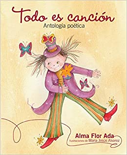 Book cover of Todo es Cancion Antologia Poetica with an illustration of a girl with butterflies on her.
