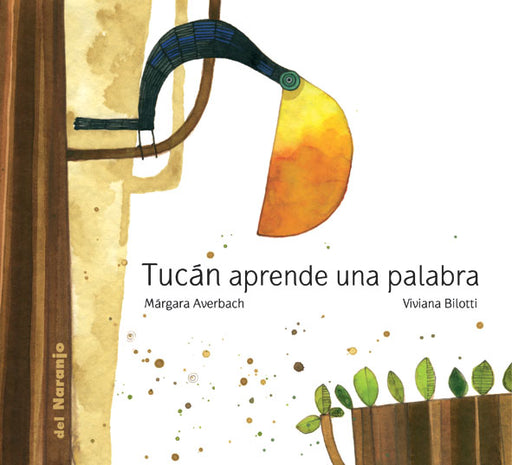 Book cover of Tucan Aprende una Palabra with an illustration of a tucan in a tree.