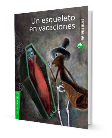 Book cover of Un Esqueleto en Vacaciones with an illustration of a skeleton looking at a vampire in a coffin.