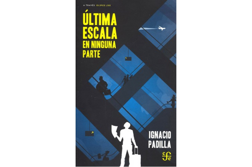 Book cover of Ultima Escala en Ninguna Parte with an illustration of a man looking in a building.