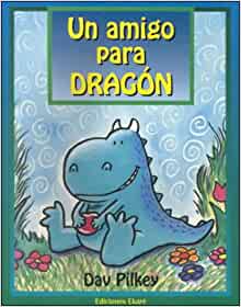 Book cover of Un Amigo para Dragon with an illustration of a blue dragon.