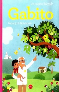 Book cover of Un Hombre Llamado Gabito with an illustration of a grandpa with his grandson.