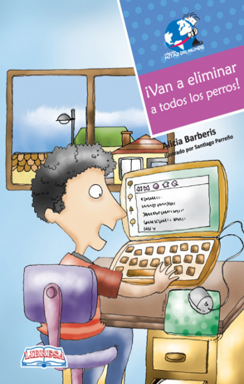Book cover of Van a Eliminar a Todos los Perros with an illustration of a guy sitting at a desk, using a computer.