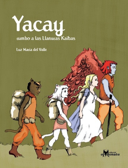 Book cover of Yacay Rumbo a las Llanuras Kaibas with an illustration of our individuals walking in a field.