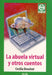 Book cover of La Abuela Virtual y Otros Cuentos with an illustration of a grandmother coming out of a laptop screen and pressing buttons on the keyboard.