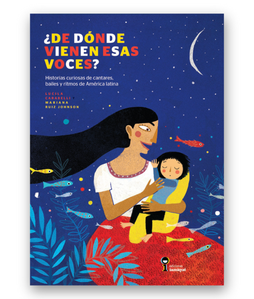 Book cover of De Donde Vienen Esas Voces with an illustration of a woman holding a baby.