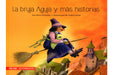 Book cover of La Bruja Aguja depicting a witch flying over a town using a broom.