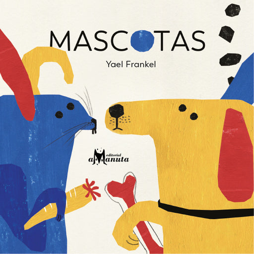 Book cover of Mascotas with an illustration of a dog and rabbit.
