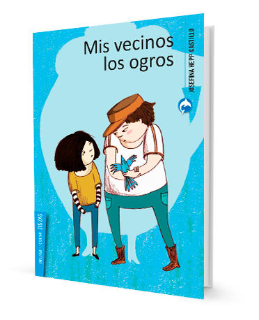 Book cover of Mis Vecinos los Ogros with an illustration of two people, one is holding a bird.
