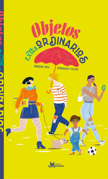 Book cover of Objetos Extraordinarios with an illustration of different people doing different activities