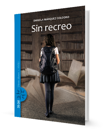 Book cover of Sin Recreo with a photograph of  a woman with a backpack on in a library.