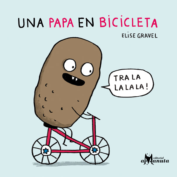 Book cover of Una Papa en Bicicleta with an illustration of a potato riding a bike.