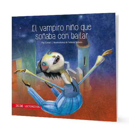 Book cover of El Vampiro Nino que Sonaba con Bailar with an illustration of a vampire kid flying over a building.
